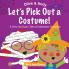 Let's Pick Out a Costume!