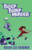 Bleep Blurp Murder