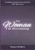 The Woman I'm Becoming