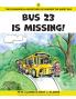 Bus 23 Is Missing