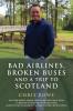 Bad Airlines Broken Buses and a Trip to Scotland