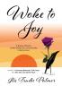 Woke to Joy