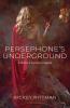Persephone's Underground