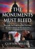 The Monuments Must Bleed