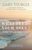 What Feeds Your Soul?