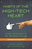 Habits of the High Tech Heart