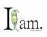 I am.