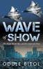 Wave of Show