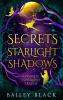 Secrets of Starlight and Shadow