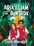 Aria & Liam and The Sun Disk