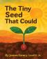 The Tiny Seed That Could