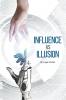 Influence Vs Illusion