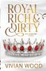 Royal Rich and Dirty