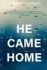 He Came Home