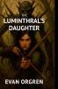 The Luminthral's Daughter (Hardcover)
