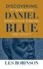 Discovering Daniel Blue