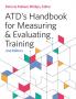 ATD's Handbook for Measuring and Evaluating Training