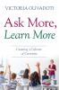 Ask More Learn More