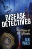 Disease Detectives