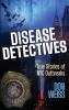 Disease Detectives