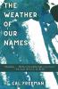 The Weather of Our Names