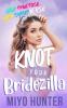 Knot Your Bridezilla