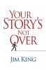 Your Story's Not Over