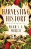 Harvesting History