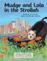 Mudge and Lola in the Strollah