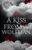 A Kiss From a Wolfman