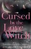 Cursed by the Love Witch
