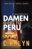 Damen Goes to Peru
