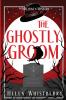 The Ghostly Groom