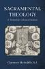 Sacramental Theology