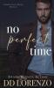 No Perfect Time
