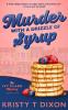 Murder With a Drizzle of Syrup