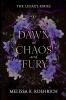 Dawn of Chaos and Fury