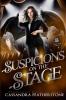 Suspicions on the Stage