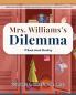 Mrs. Williams's Dilemma