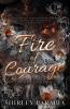 Fire of Courage (The Serpent Edition)