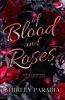 Of Blood and Roses (The Rosa Sanguina Edition)