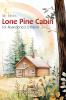 Mr. Mike's Lone Pine Cabin for Abandoned Children