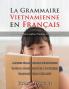 La Grammaire Vietnamienne en Français