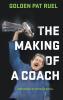 The Making of a Coach