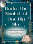 Under the Blanket of One Big Sky
