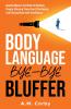 Body Language - Bye-Bye Bluffer