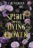 Spirit of the Dying Flower