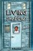 Living in the Shadows