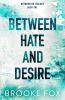 Between Hate and Desire