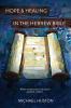 Hope and Healing in the Hebrew Bible